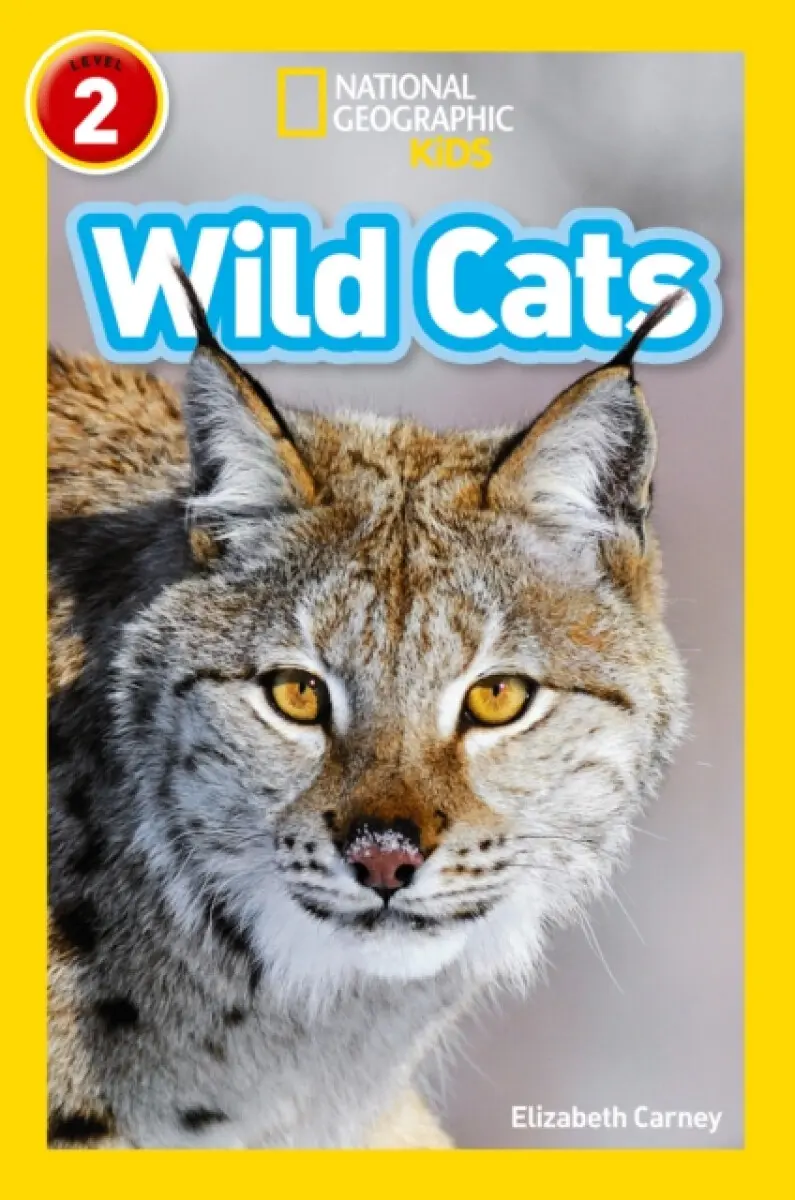 Wild Cats - Carney Elizabeth, National National Geographic Kids