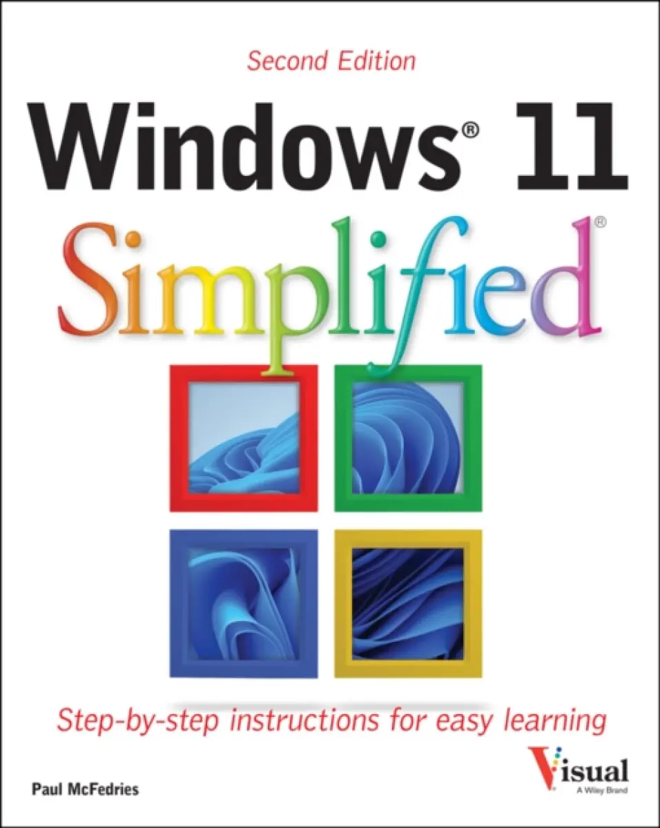 Windows 11 Simplified, 2nd Edition - Paul McFedries