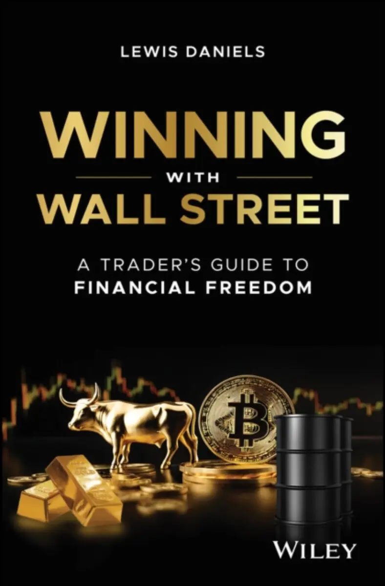 Winning with Wall Street – A Trader′s Guide to Financial Freedom - Lewis Daniels