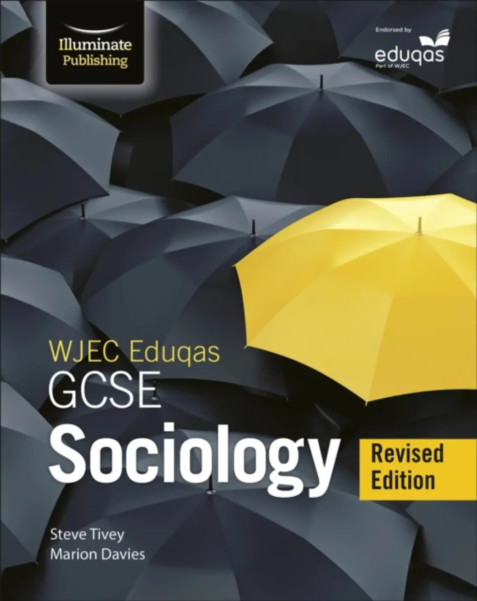 WJEC/Eduqas GCSE Sociology – Student Book - Revised Edition - Steve Tivey, Marion Davies