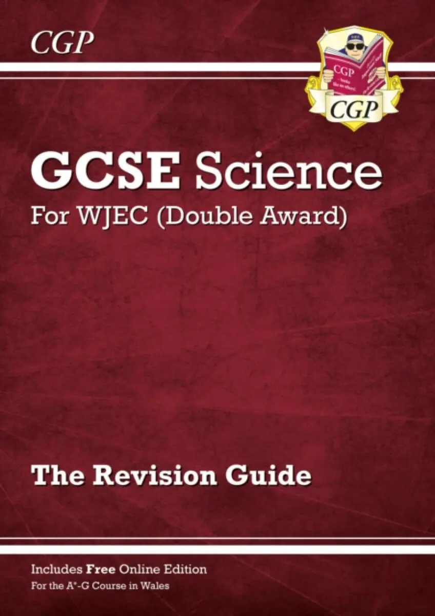 WJEC GCSE Science Double Award - Revision Guide with Online Edition (For exams in 2027) - CGP Books