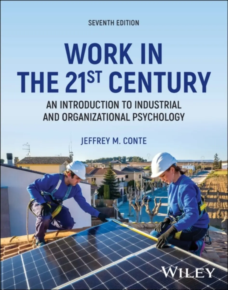 Work in the 21st Century, 7th Edition Paperback with EEPUB Access - Jeffrey M. Conte