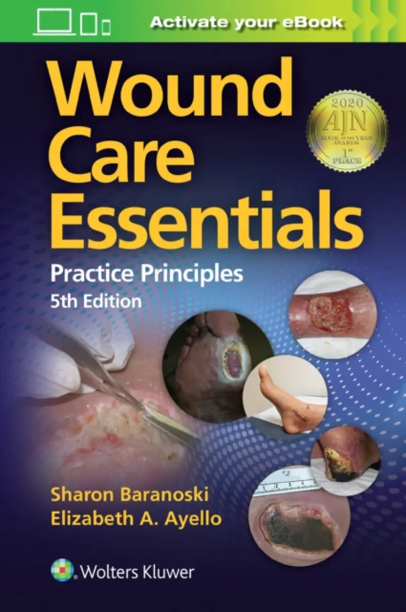 Wound Care Essentials - Elizabeth A., PhD, RN, APRN, BC, CWOCN, Ayello, Sharon, MSN, RN, CWOCN, APN, FAAN Baranoski