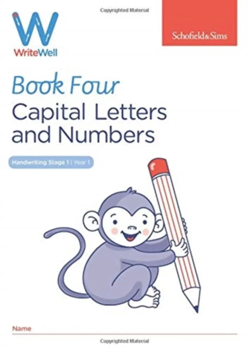 WriteWell 4: Capital Letters and Numbers, Year 1, Ages 5-6 - Carol Matchett, Schofield & Sims