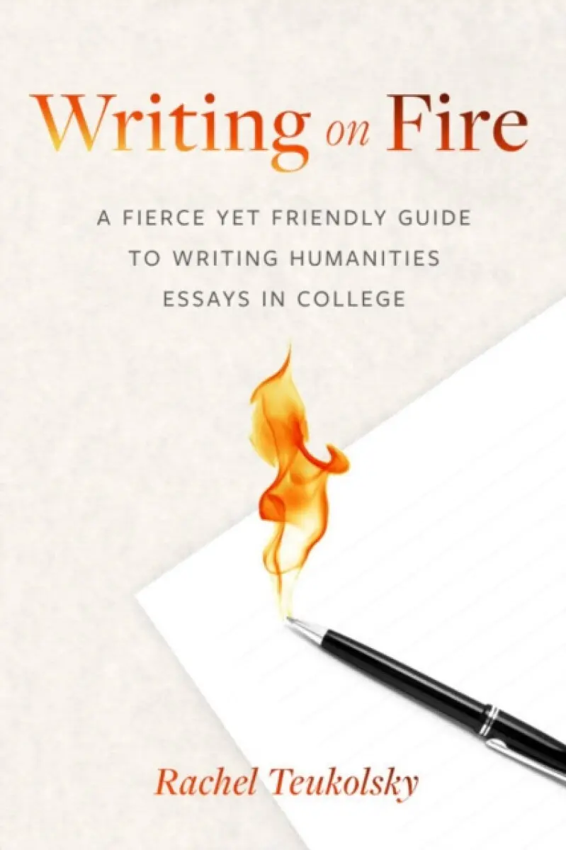 Writing on Fire - Rachel Teukolsky