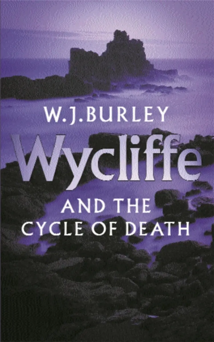 Wycliffe and the Cycle of Death - W.J. Burley