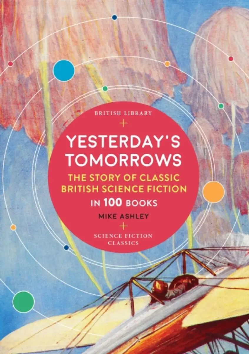Yesterday's Tomorrows - Mike Ashley