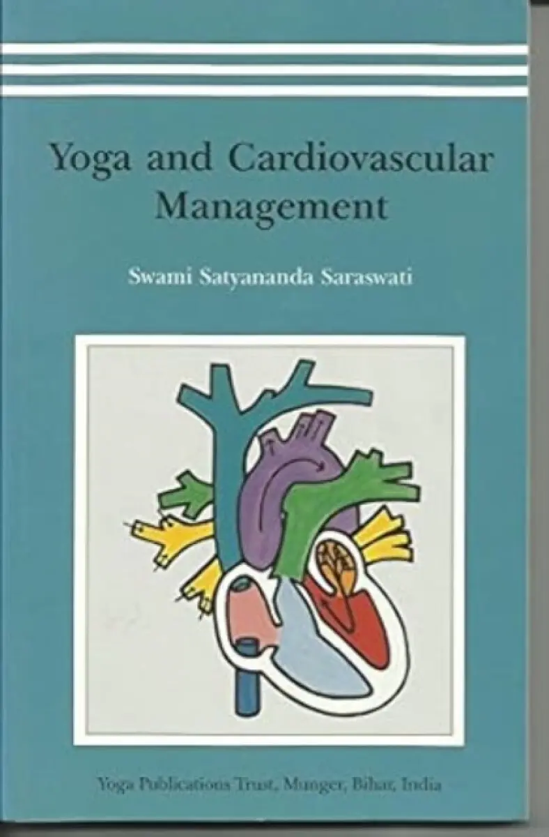 Yoga and Cardiovascular Management - Swami Satyananda Saraswati
