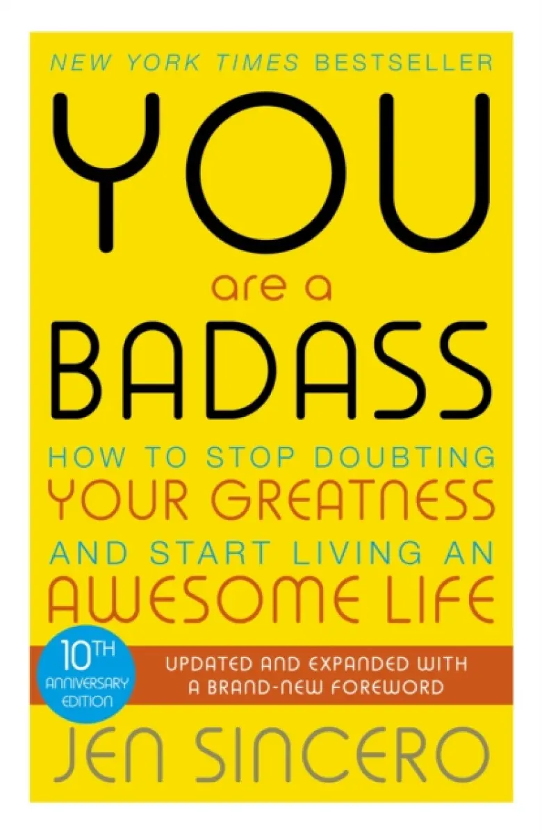 You Are a Badass - Jen Sincero