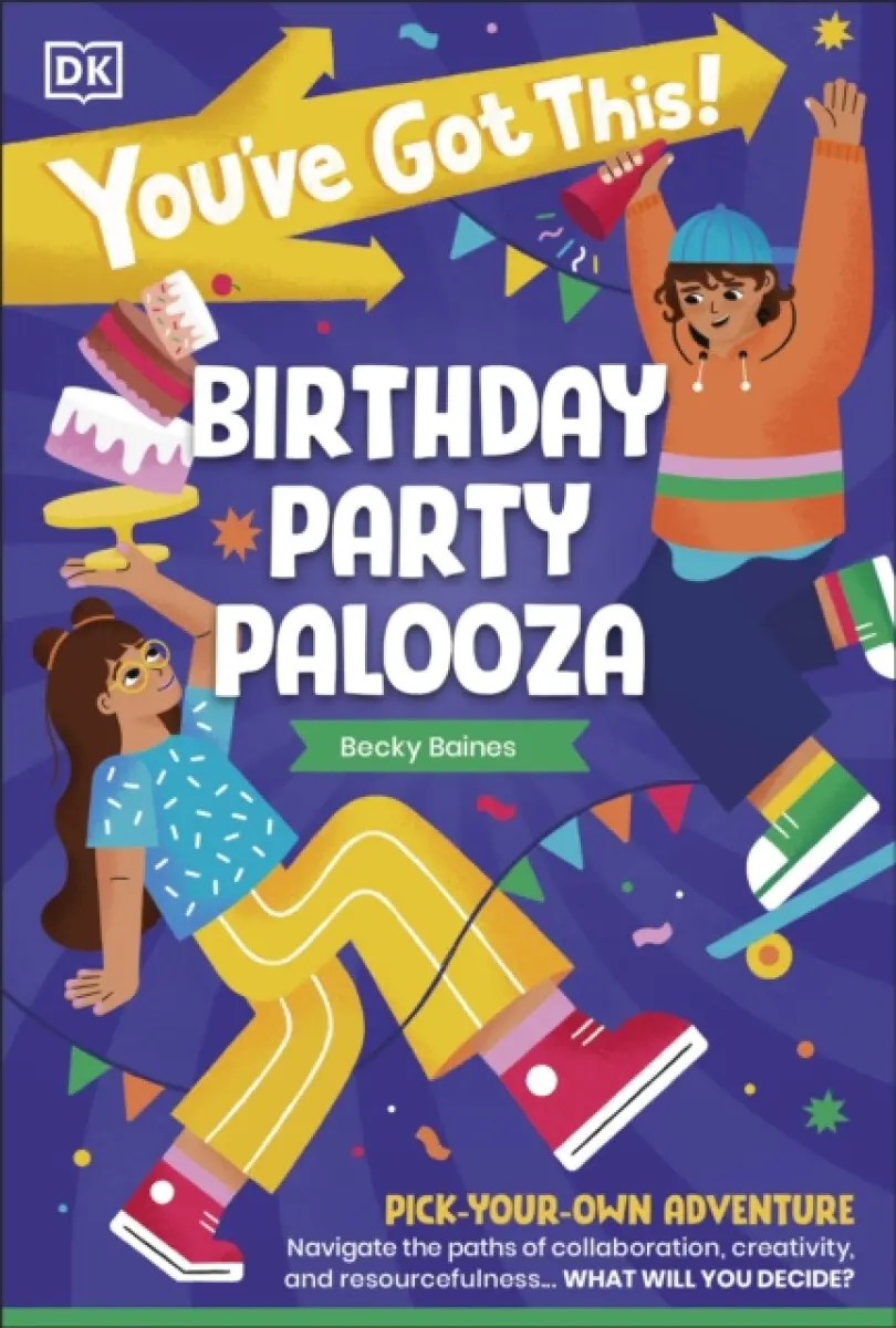 You've Got This! Birthday Party Palooza - DK
