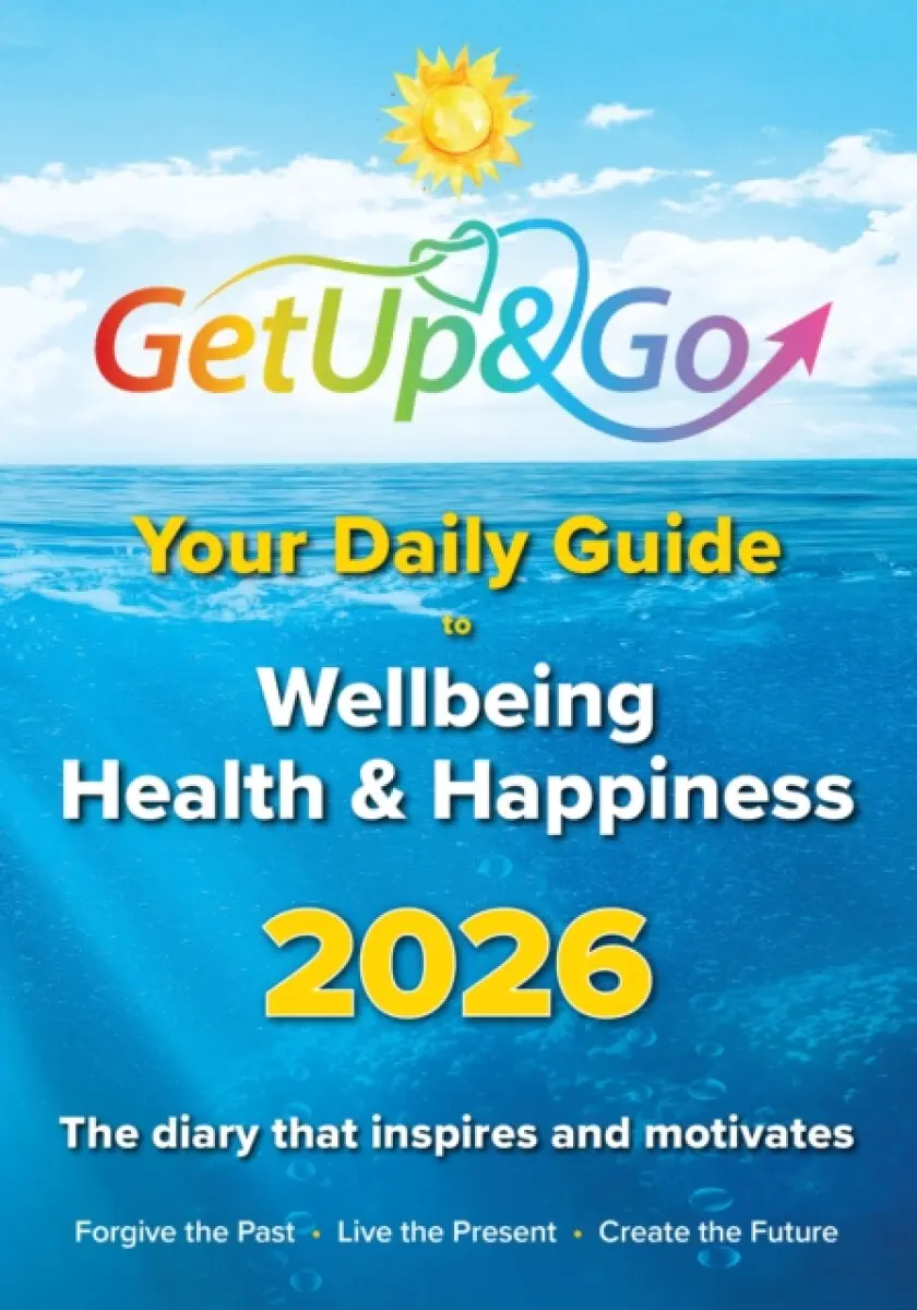 Get Up and Go Daily Guide to Wellbeing, Health and Happiness - Eileen Forrestal