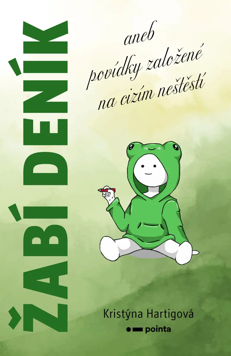 Žabí deník aneb povídky založené na cizím neštěstí - Kristýna Hartigová