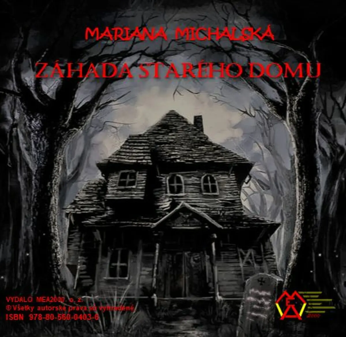 Záhada starého domu - Mariana Michalská