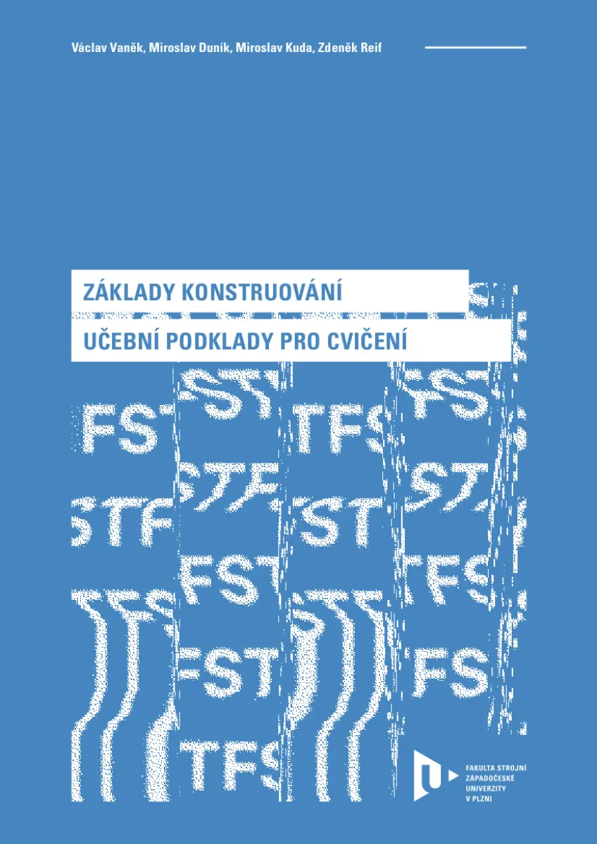 Základy konstruování - Václav Vaněk, Miroslav Duník, Miroslav Kuda, Zdeněk Reif