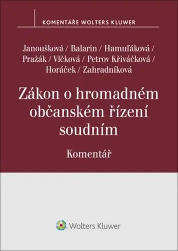 Zákon o hromadném občanském řízení soudním Komentář (Komentář)