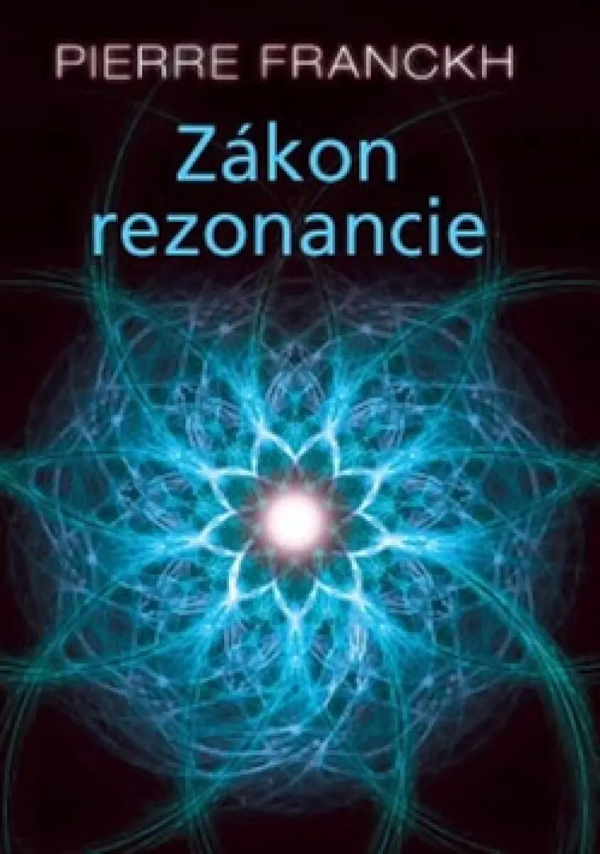 Zákon rezonancie - Pierre Franckh