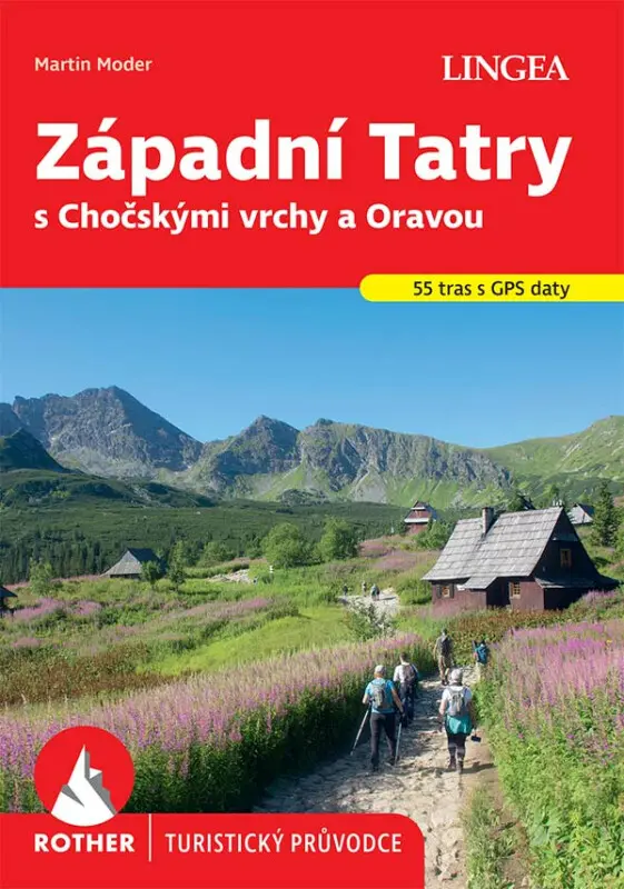Západní Tatry s Chočskými vrchy a Oravou - Rother - Martin Moder