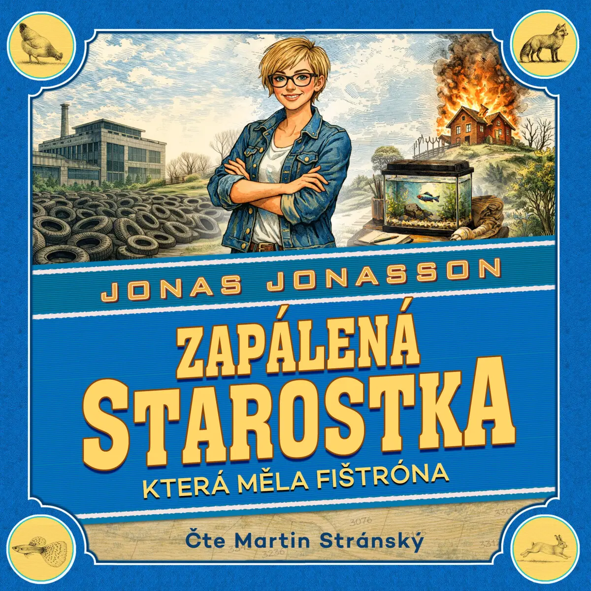 Zapálená starostka, která měla fištróna - Jonas Jonasson - audiokniha