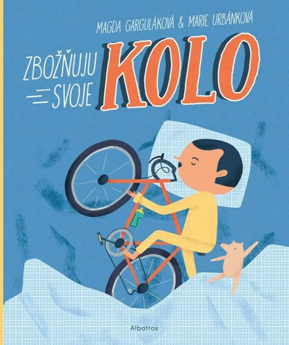 Zbožňuju svoje kolo | Marie Urbánková, Magda Garguláková