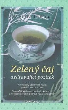 Zelený čaj uzdravující požitek