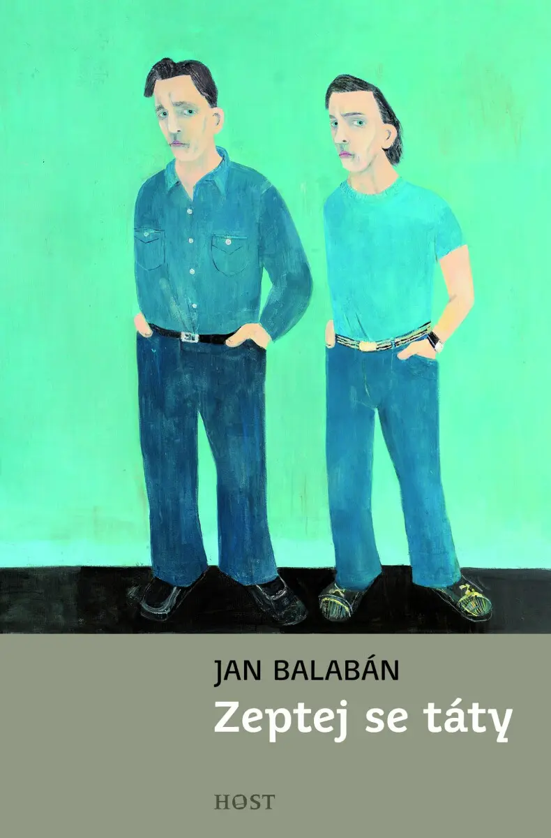 Zeptej se táty - Jan Balabán