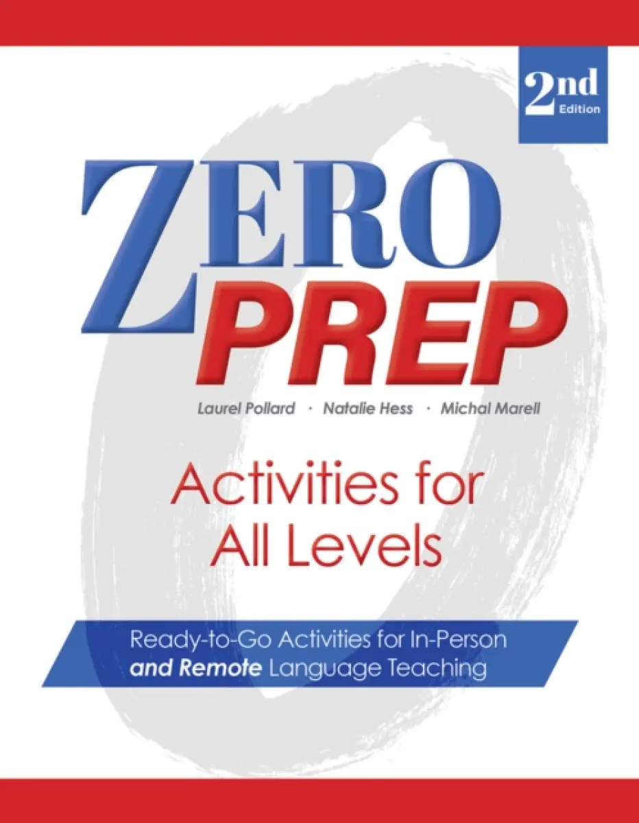 Zero Prep Activities for All Levels - Natalie Hess, Laurel Pollard, Michal Marell