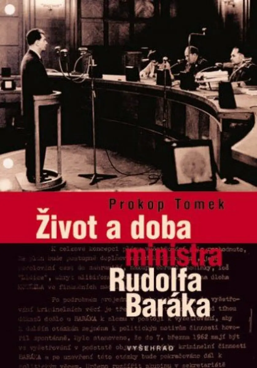 Život a doba ministra Rudolfa Baráka - Prokop Tomek