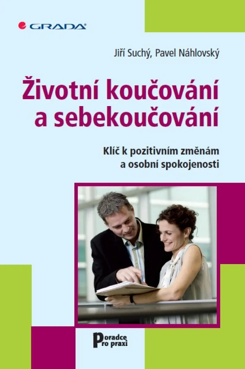 Životní koučování a sebekoučování - Jiří Suchý, Pavel Náhlovský