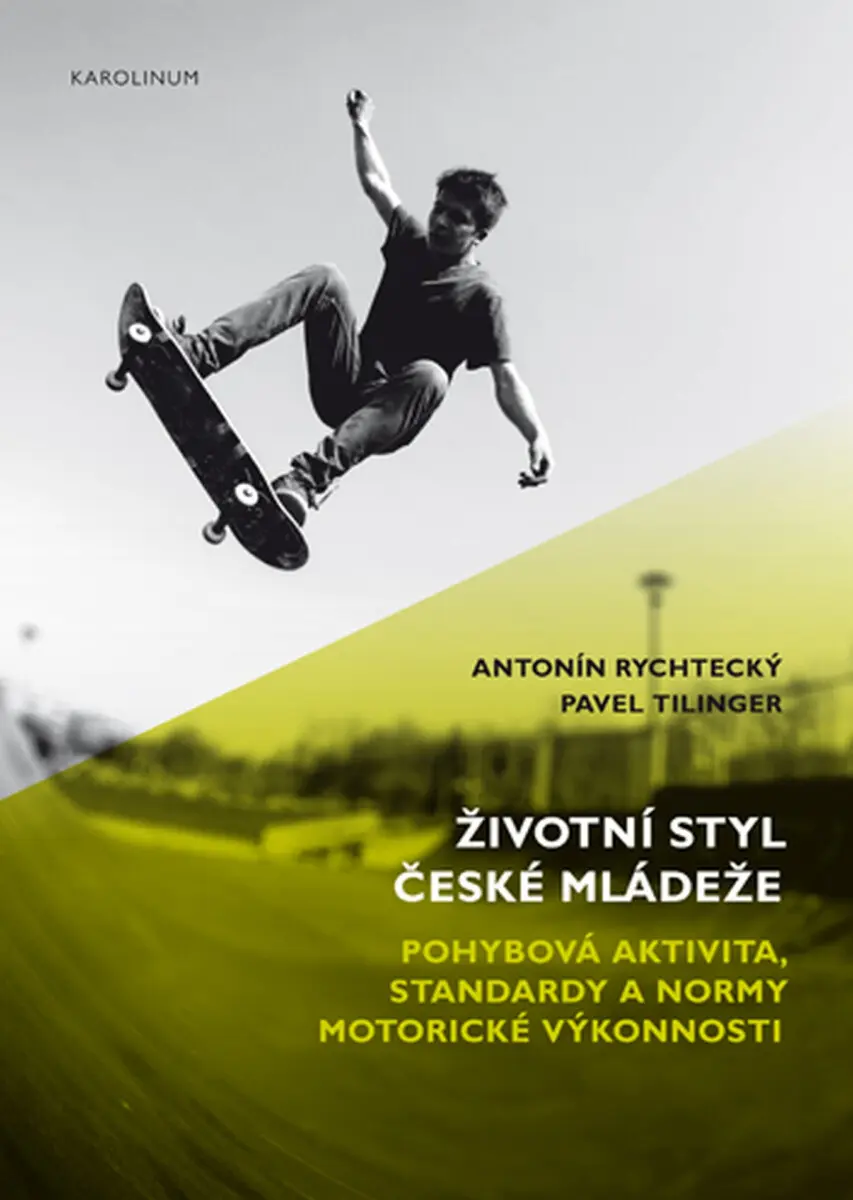 Životní styl české mládeže - Pavel Tilinger, Antonín Rychtecký