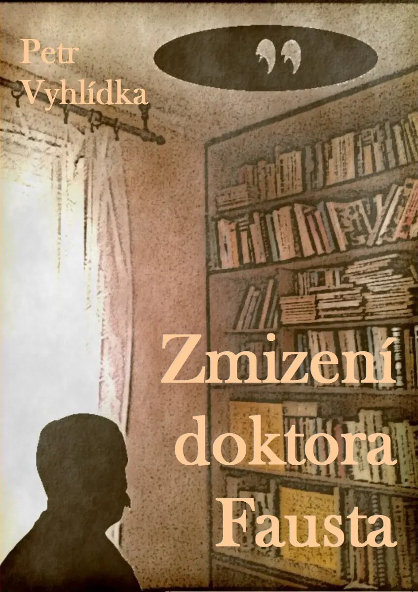Zmizení doktora Fausta - Petr Vyhlídka