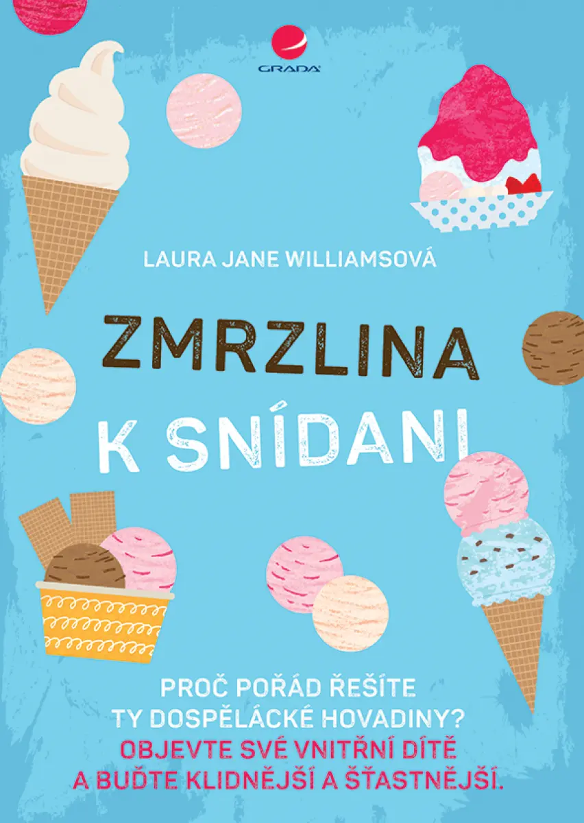 Zmrzlina k snídani - Laura Jane Williamsová