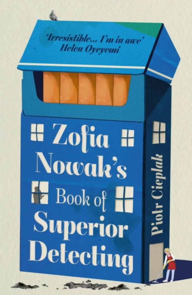 Zofia Nowak’s Book of Superior Detecting - Piotr Cieplak