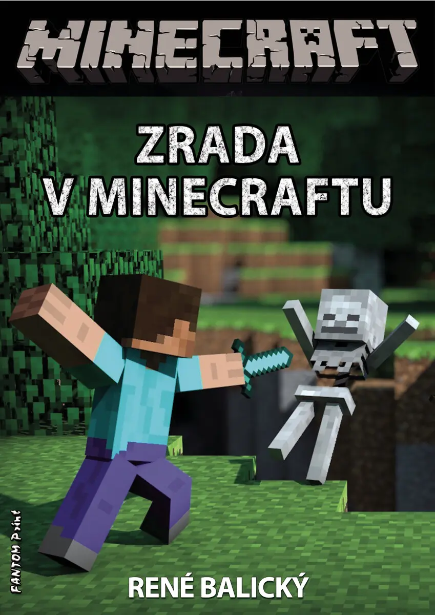 Zrada v Minecraftu - René Balický