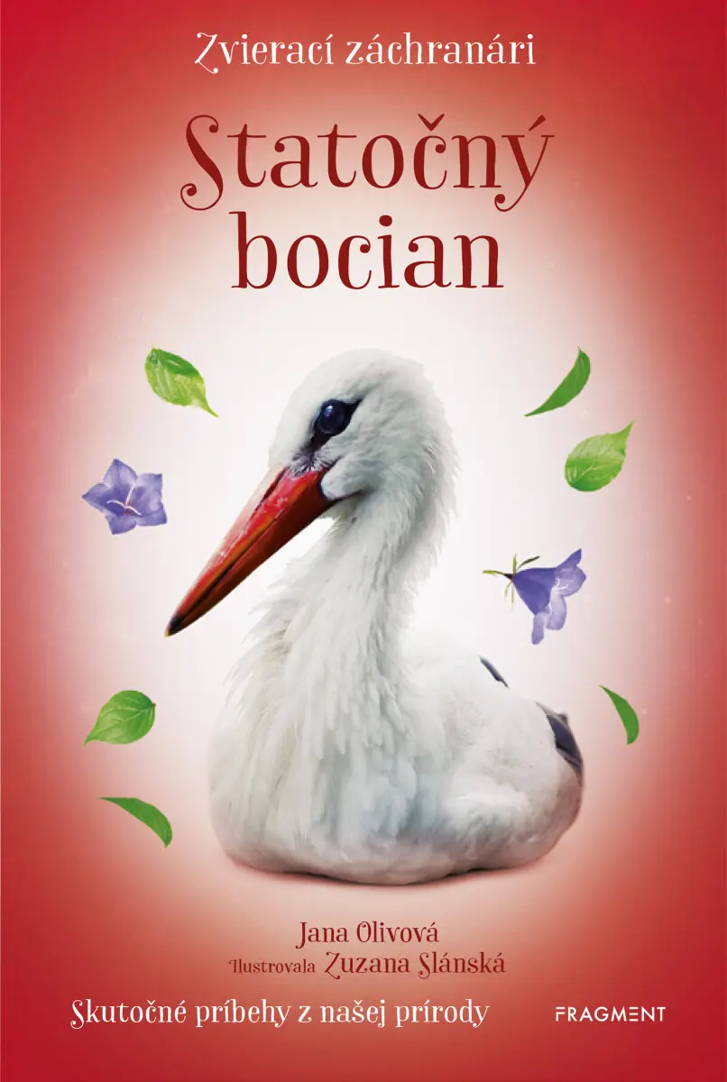 Zvierací záchranári - Statočný bocian - Jana Olivová
