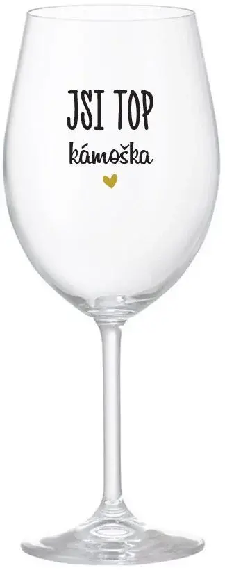 JSI TOP KÁMOŠKA - čirá sklenice na víno 350 ml