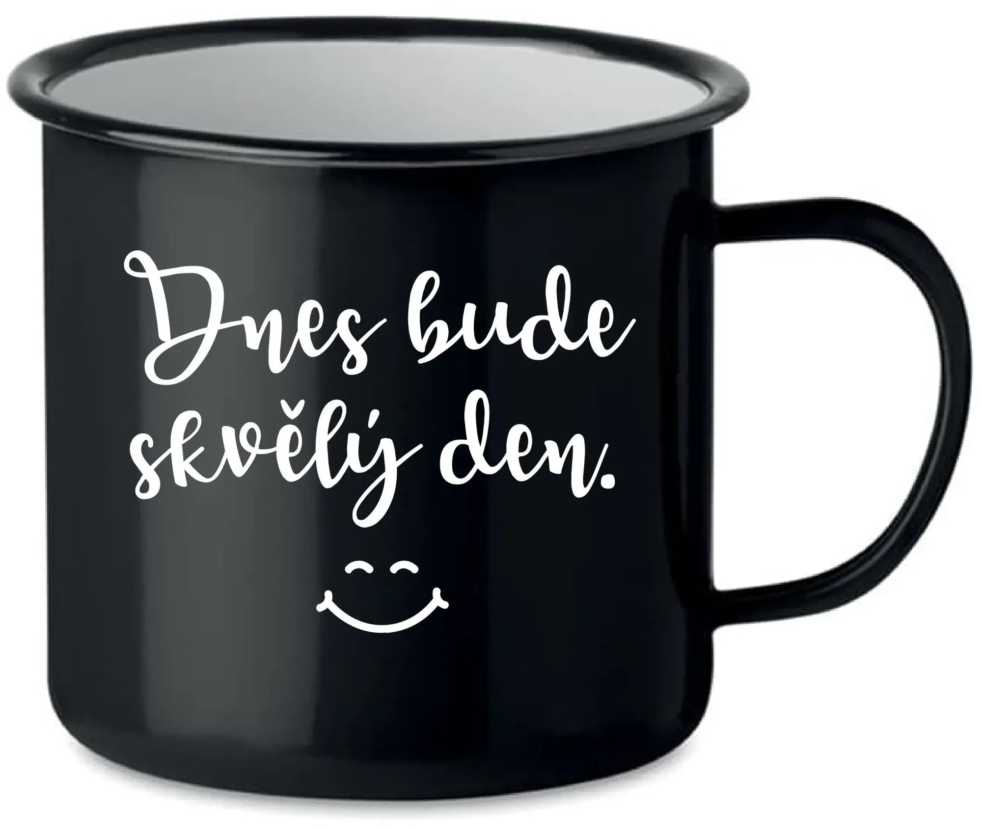 DNES BUDE SKVĚLÝ DEN. - černý plecháček 350 ml
