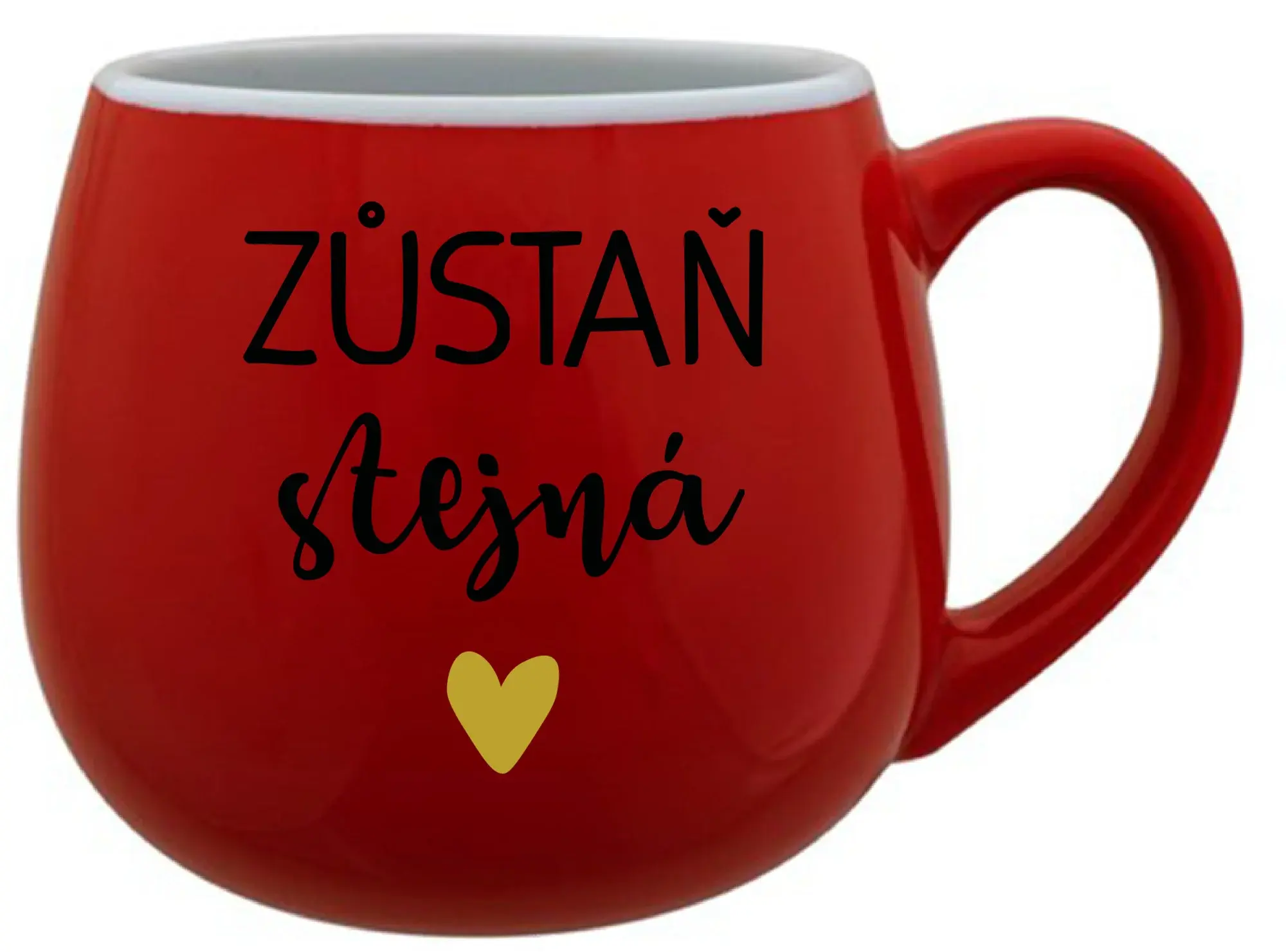 ZŮSTAŇ STEJNÁ - červený keramický hrníček 300 ml