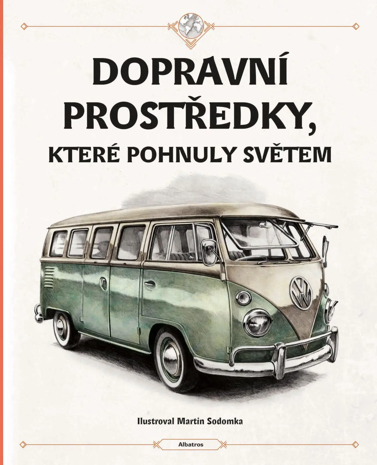 Dopravní prostředky, které pohnuly světem