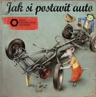 Dětská kniha Jak si postavit auto - Martin Sodomka